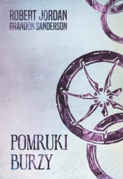 Pomruki burzy [Koło Czasu XII] - Robert Jordan, Brandon Sanderson